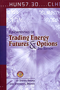 Fundamentals of Trading Energy Futures and Options Издательство: PennWell Books, 2002 г Твердый переплет, 248 стр ISBN 0878148361 инфо 1909m.
