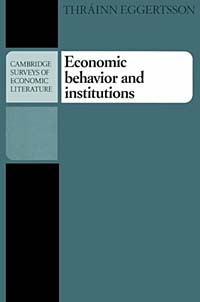 Economic Behavior and Institutions Издательство: Cambridge University Press, 1990 г Мягкая обложка, 404 стр ISBN 0 521 34891 9 инфо 2433m.