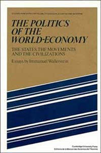 The Politics of the World-Economy the States the Movements and the Civilizations (Studies in Modern Capitalism =) ISBN 0521277604 инфо 2445m.