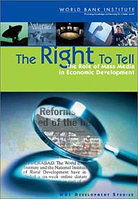 The Right to Tell: The Role of Mass Media in Economic Development (Wbi Development Studies) ISBN 0821352032 инфо 3254m.